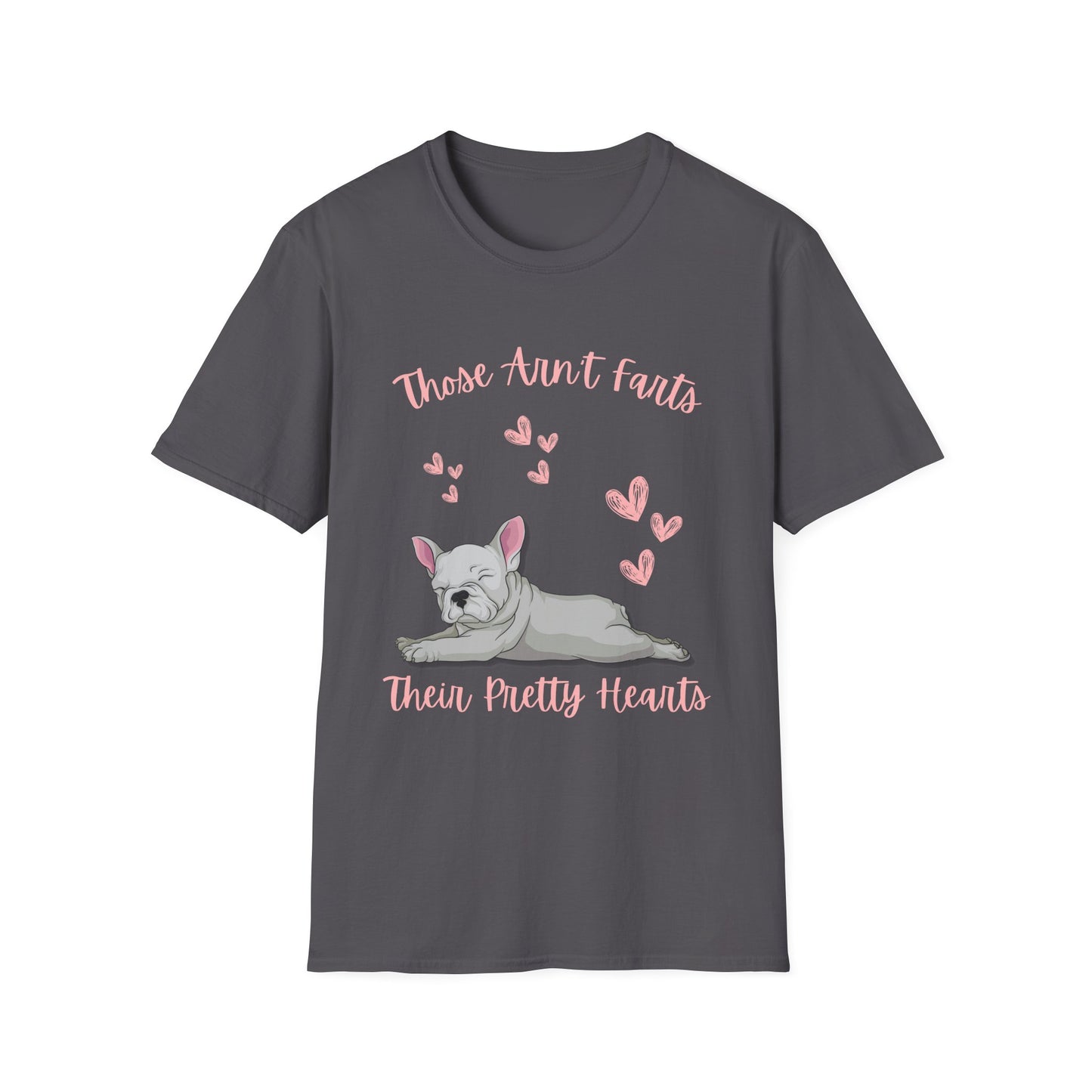 Funny French Bulldog Shirt - Those Aren’t Farts Quote Tee, Casual Everyday Wear