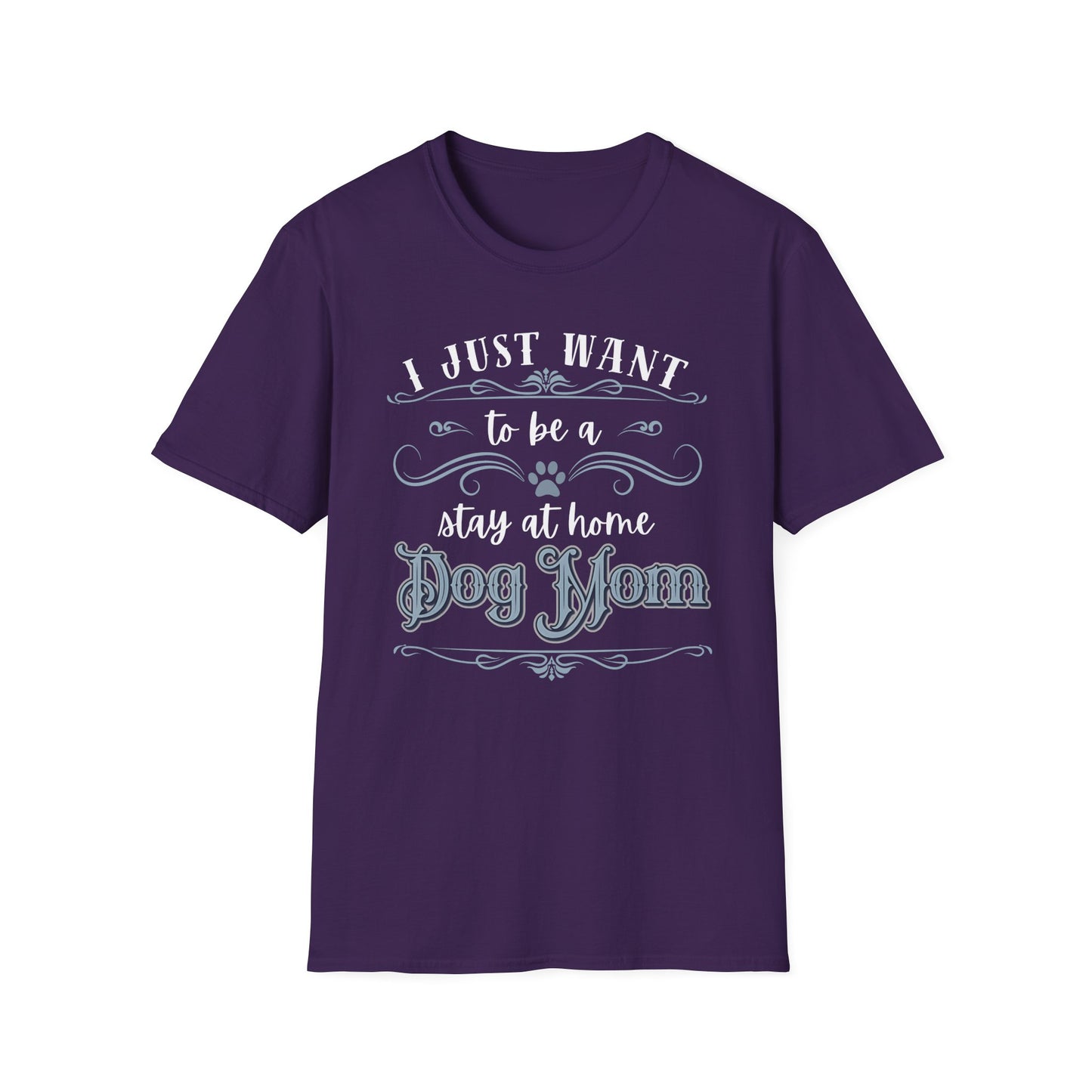 Stay at Home Dog Mom Shirt – Funny Pet Lover T-Shirt