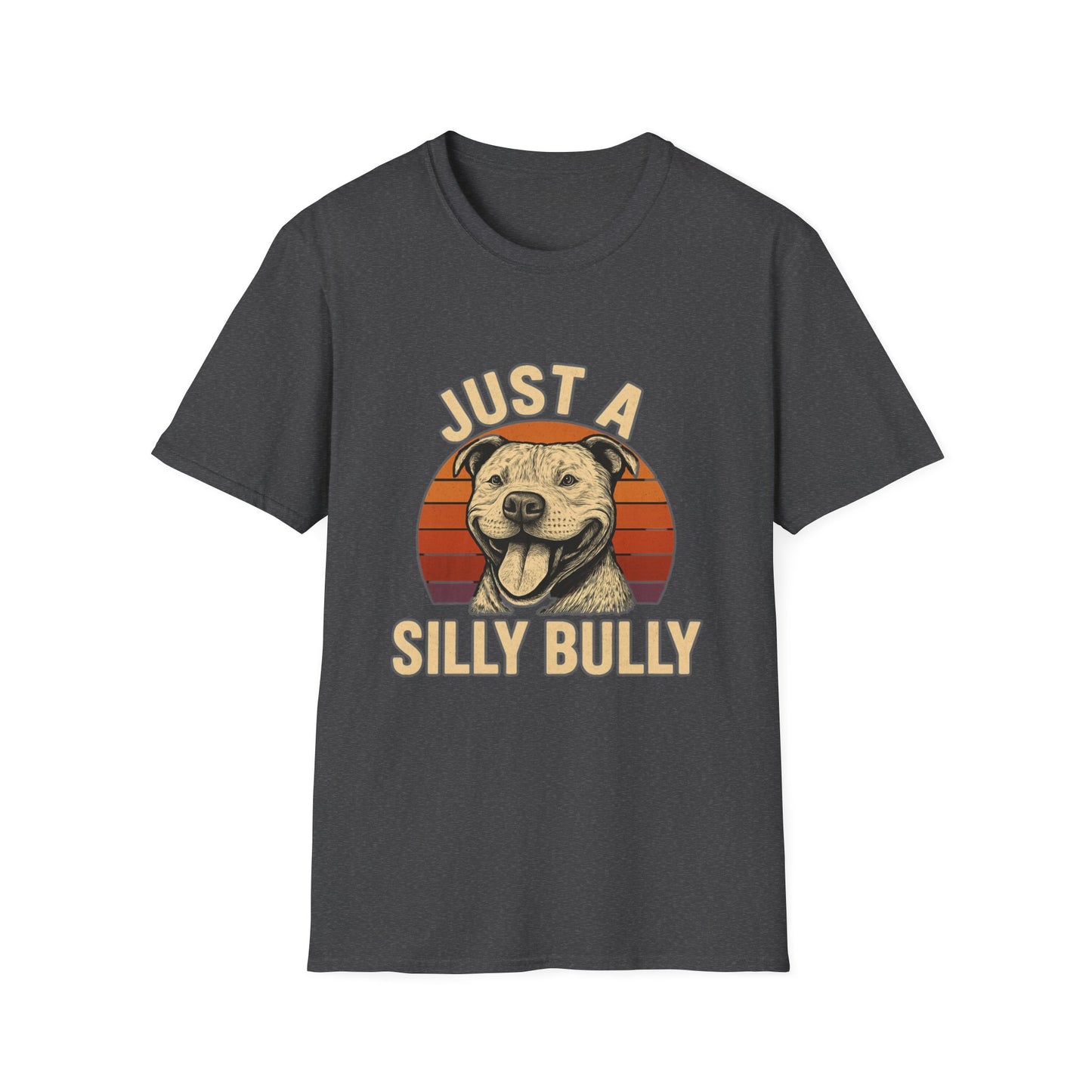Just a Silly Bully Dog T-Shirt - Pitbull Tee