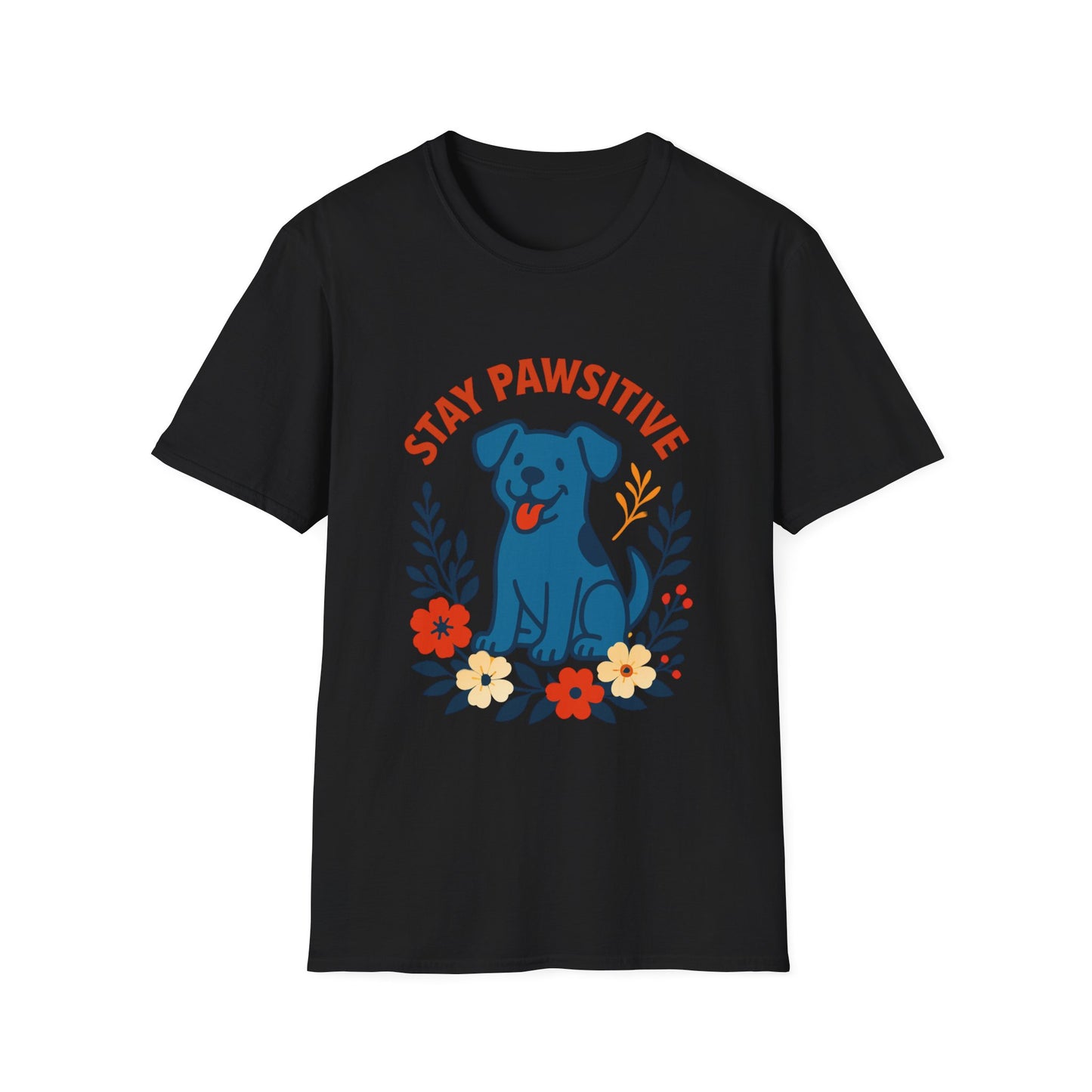 Stay Pawsitive Unisex T-Shirt, Cute Dog Tee, Pet Lover Gift, Inspirational Shirt, Animal Adoption Awareness