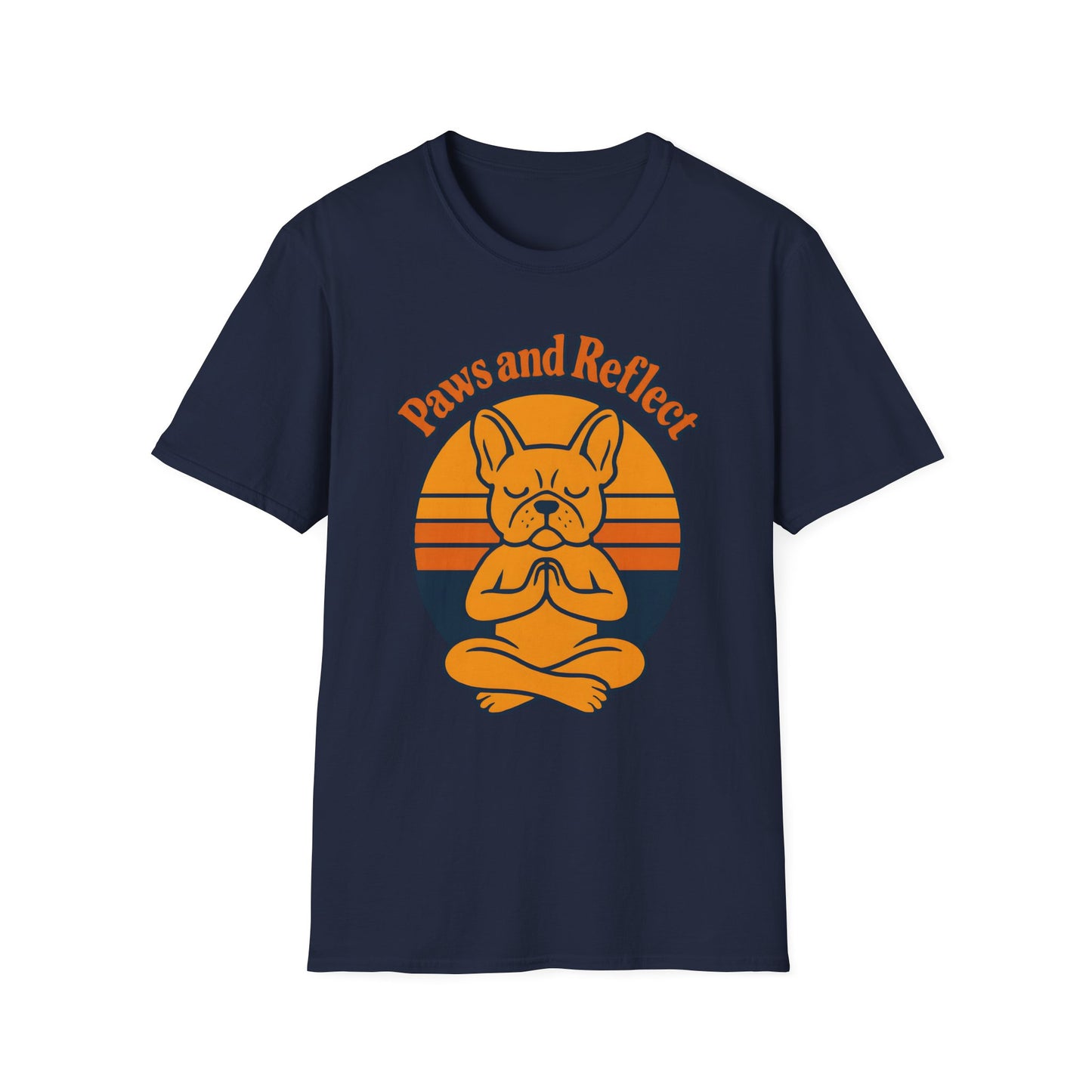 Meditative French Bulldog T-Shirt, Paws and Reflect Tee, Unisex Softstyle, Dog Lover Gift, Relaxation Shirt