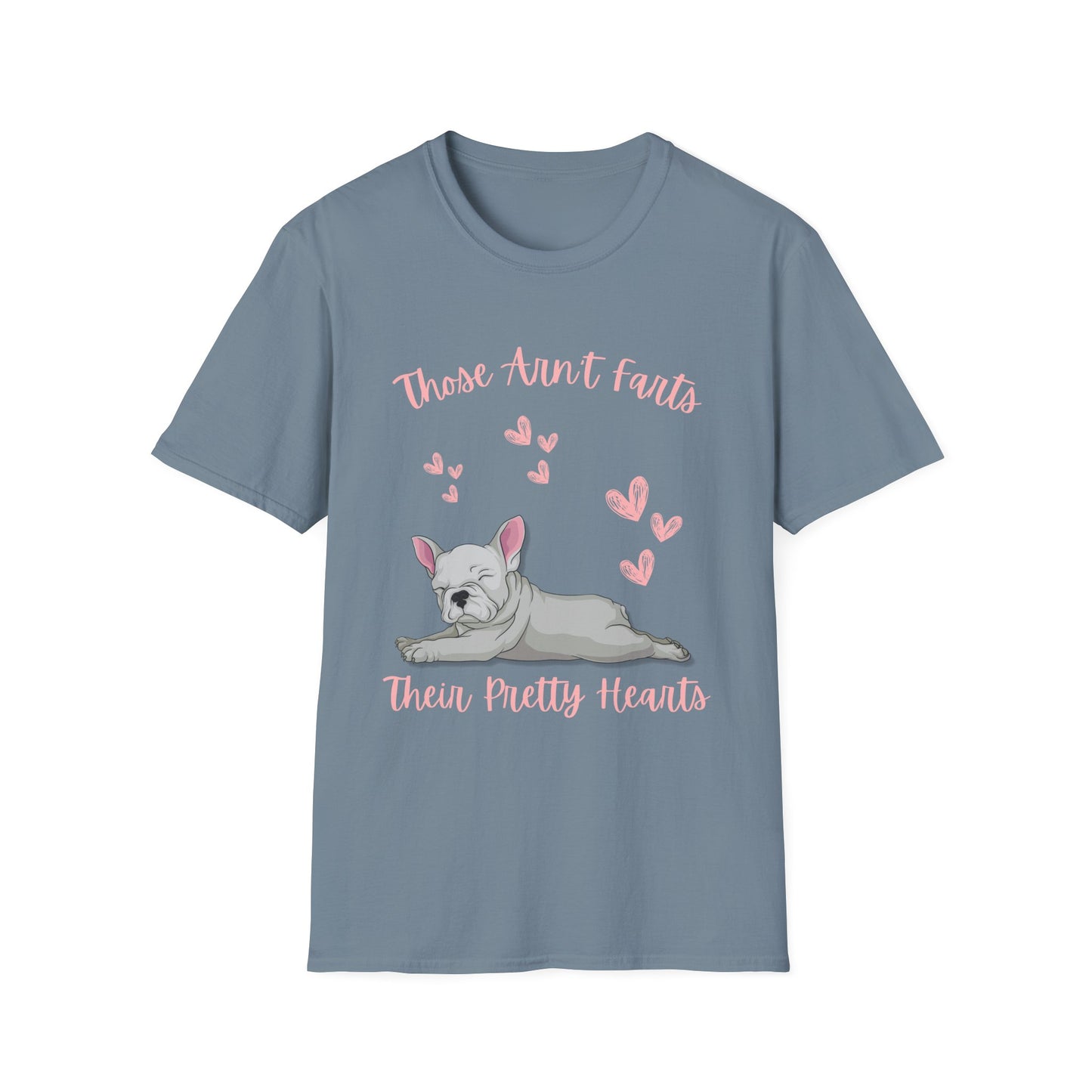 Funny French Bulldog Shirt - Those Aren’t Farts Quote Tee, Casual Everyday Wear