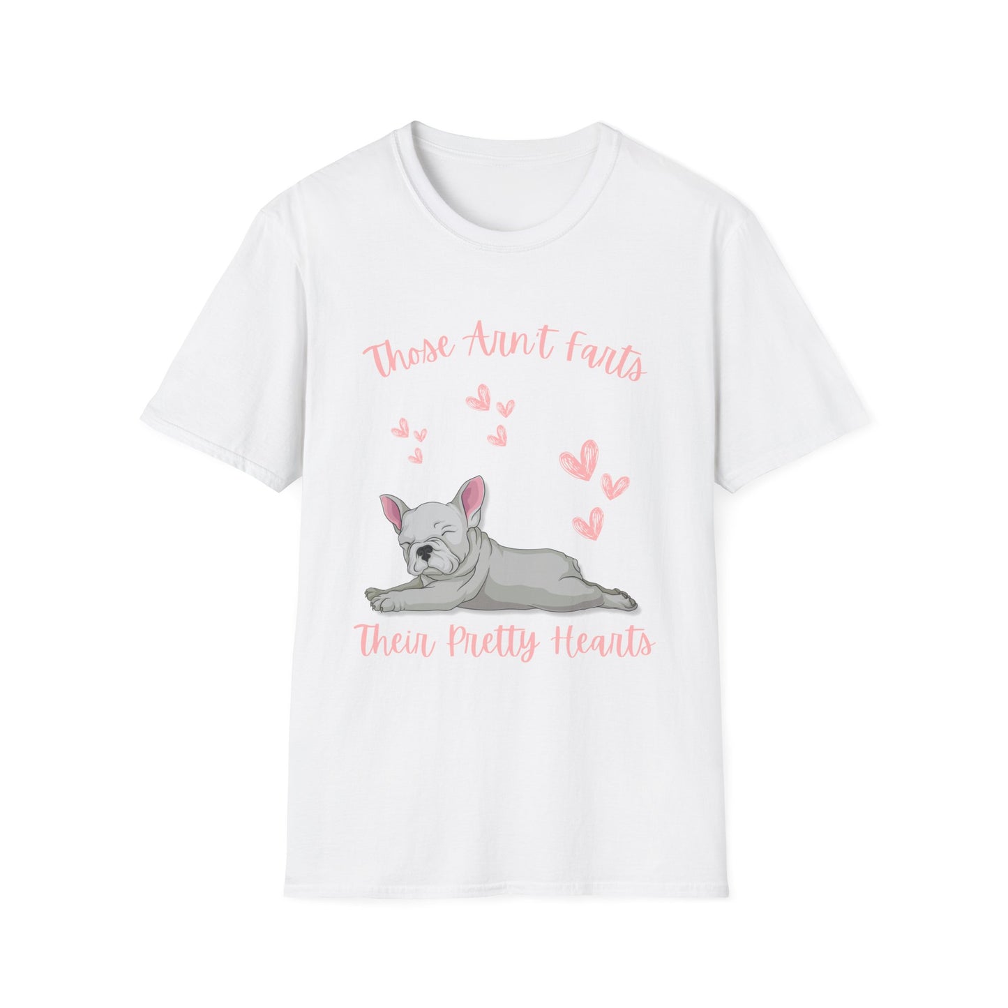 Funny French Bulldog Shirt - Those Aren’t Farts Quote Tee, Casual Everyday Wear