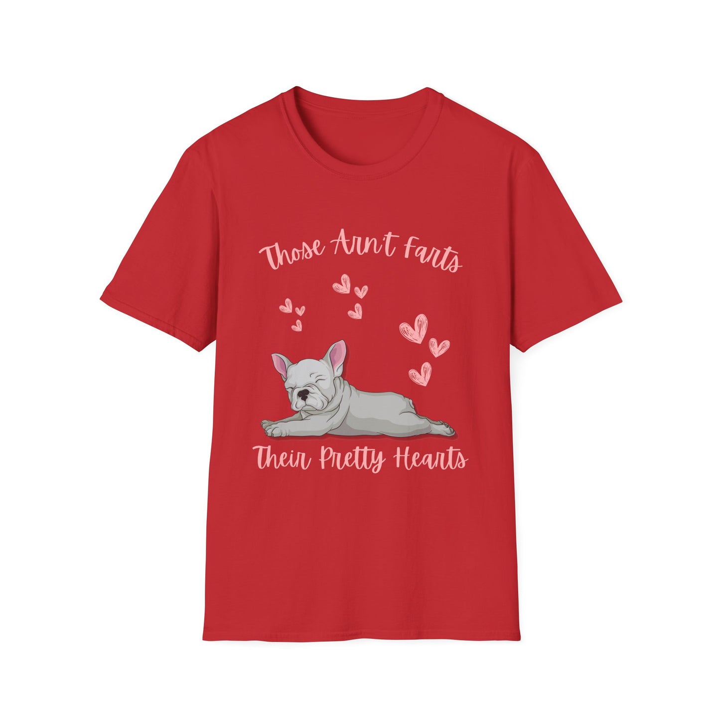 Funny French Bulldog Shirt - Those Aren’t Farts Quote Tee, Casual Everyday Wear