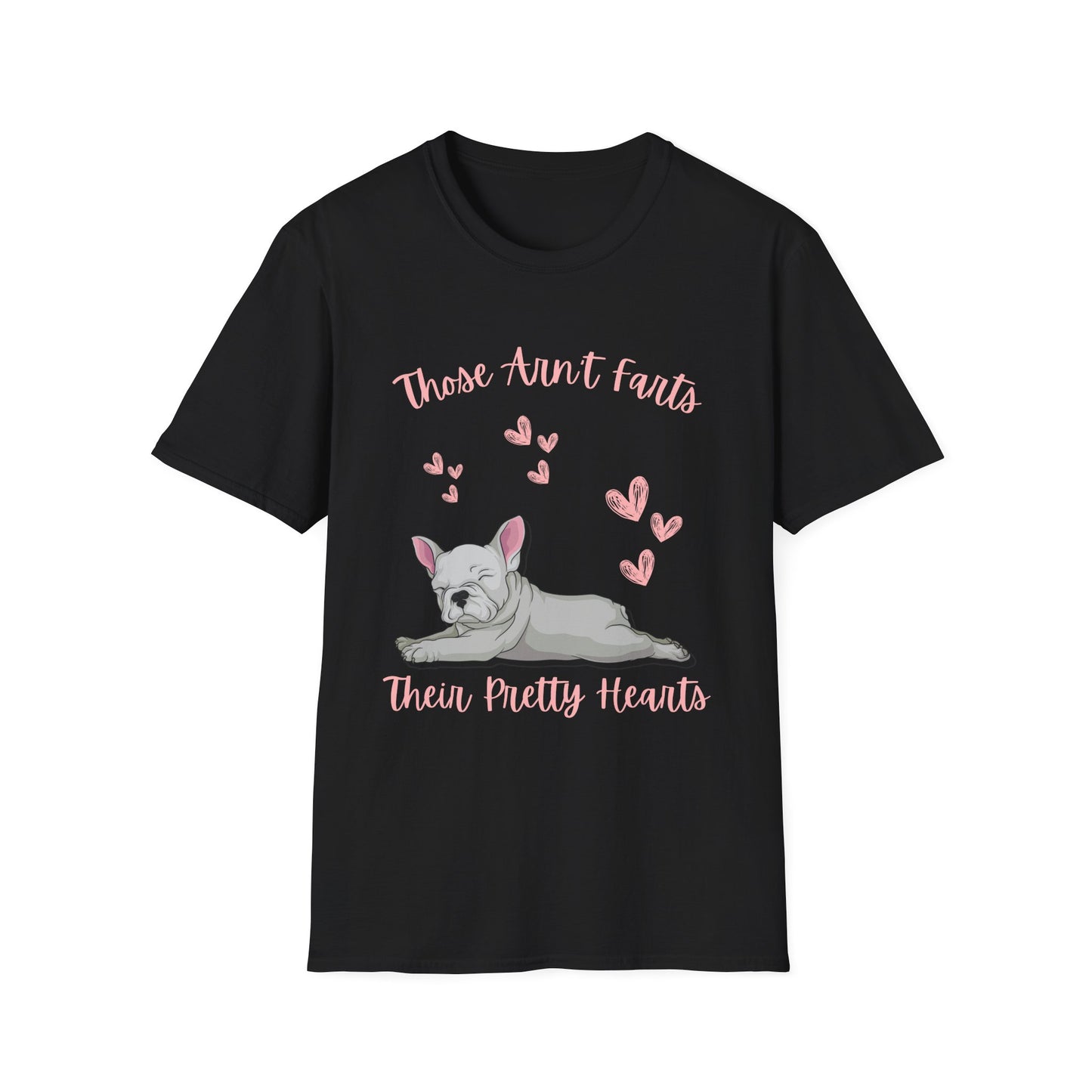 Funny French Bulldog Shirt - Those Aren’t Farts Quote Tee, Casual Everyday Wear