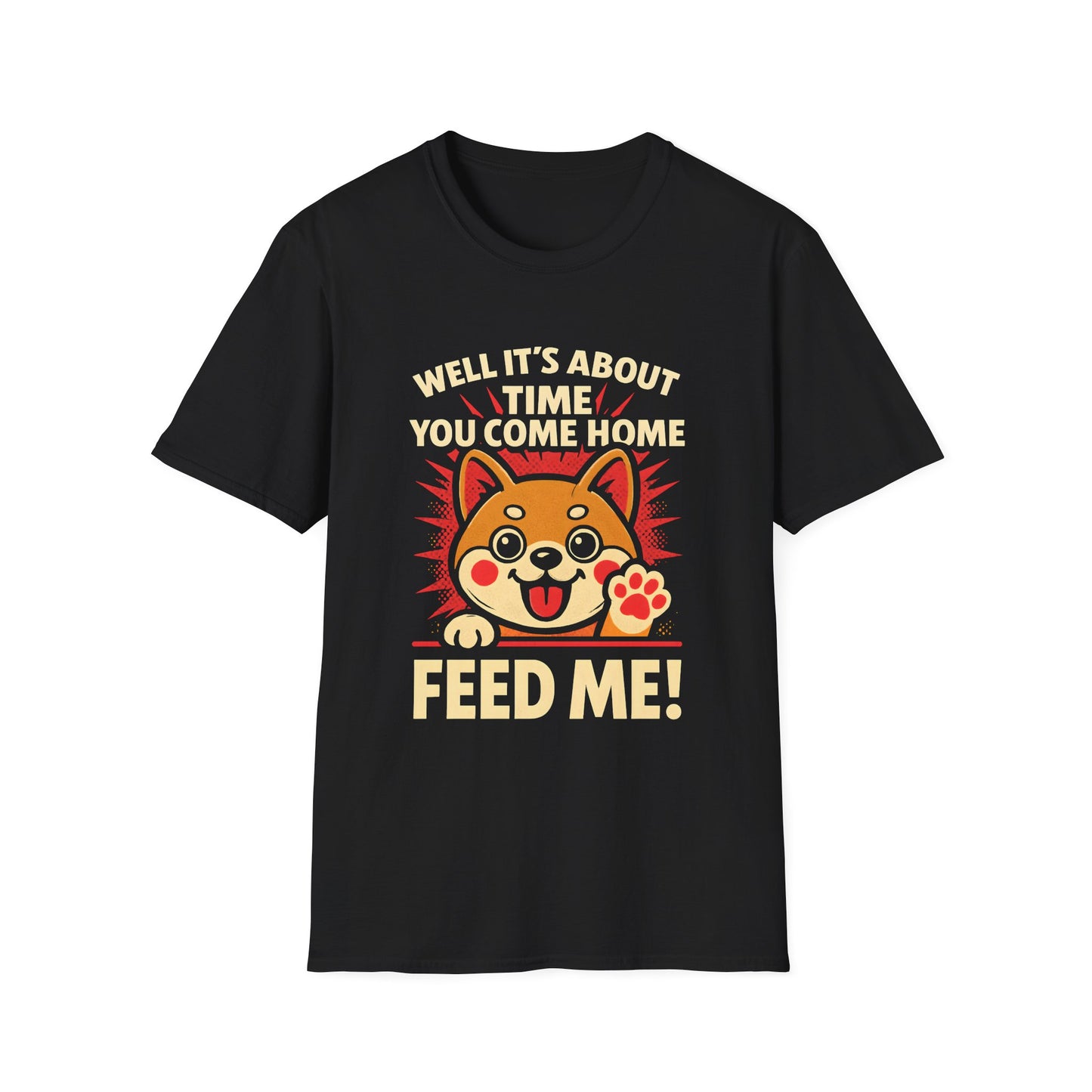 Funny Hungry Dog T-Shirt – Feed Me Pet Parent Humor Tee, Unisex Soft style T-Shirt - Cute Happy Dog Design