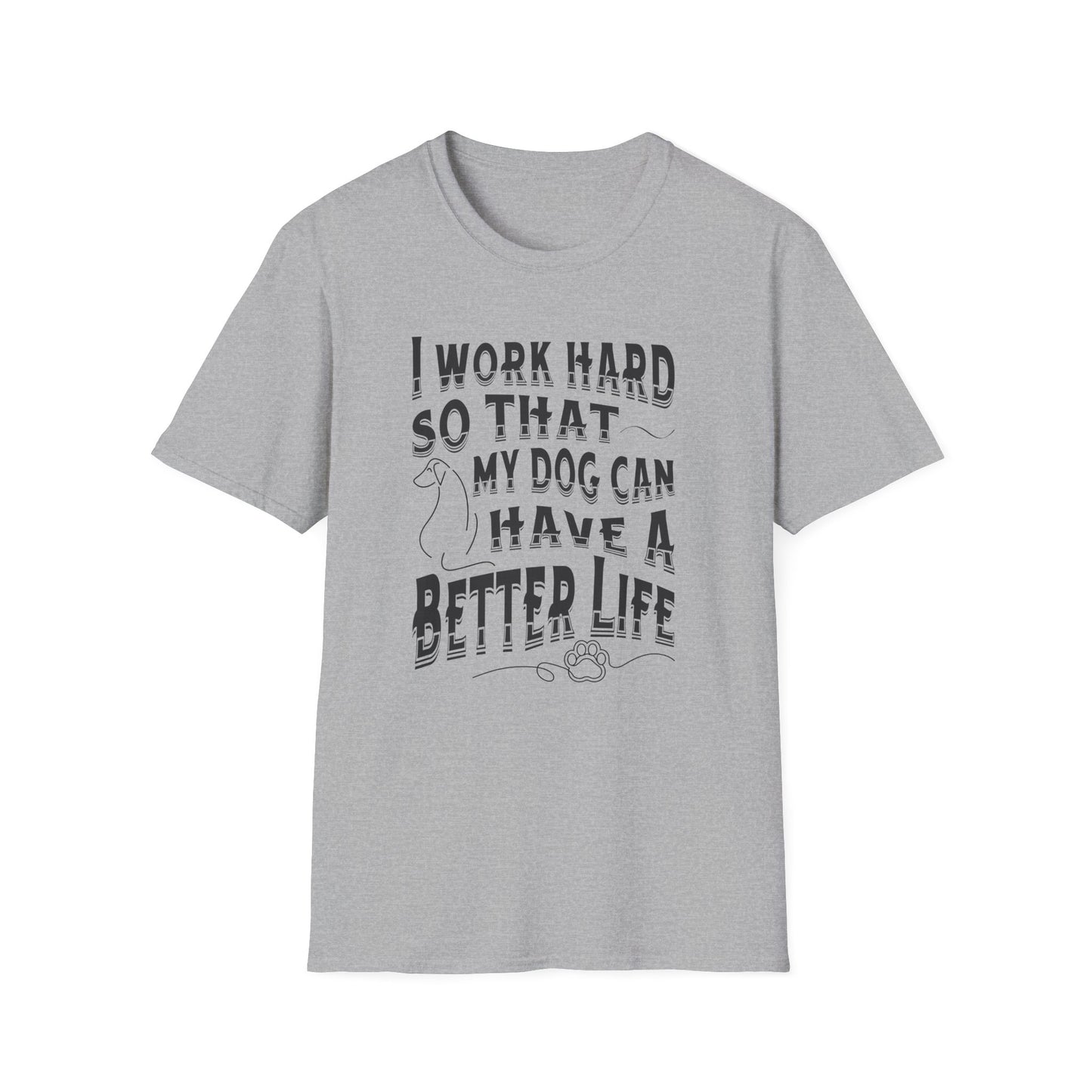 I Work Hard Dog Parent Tee – Funny Dog Lover Shirt