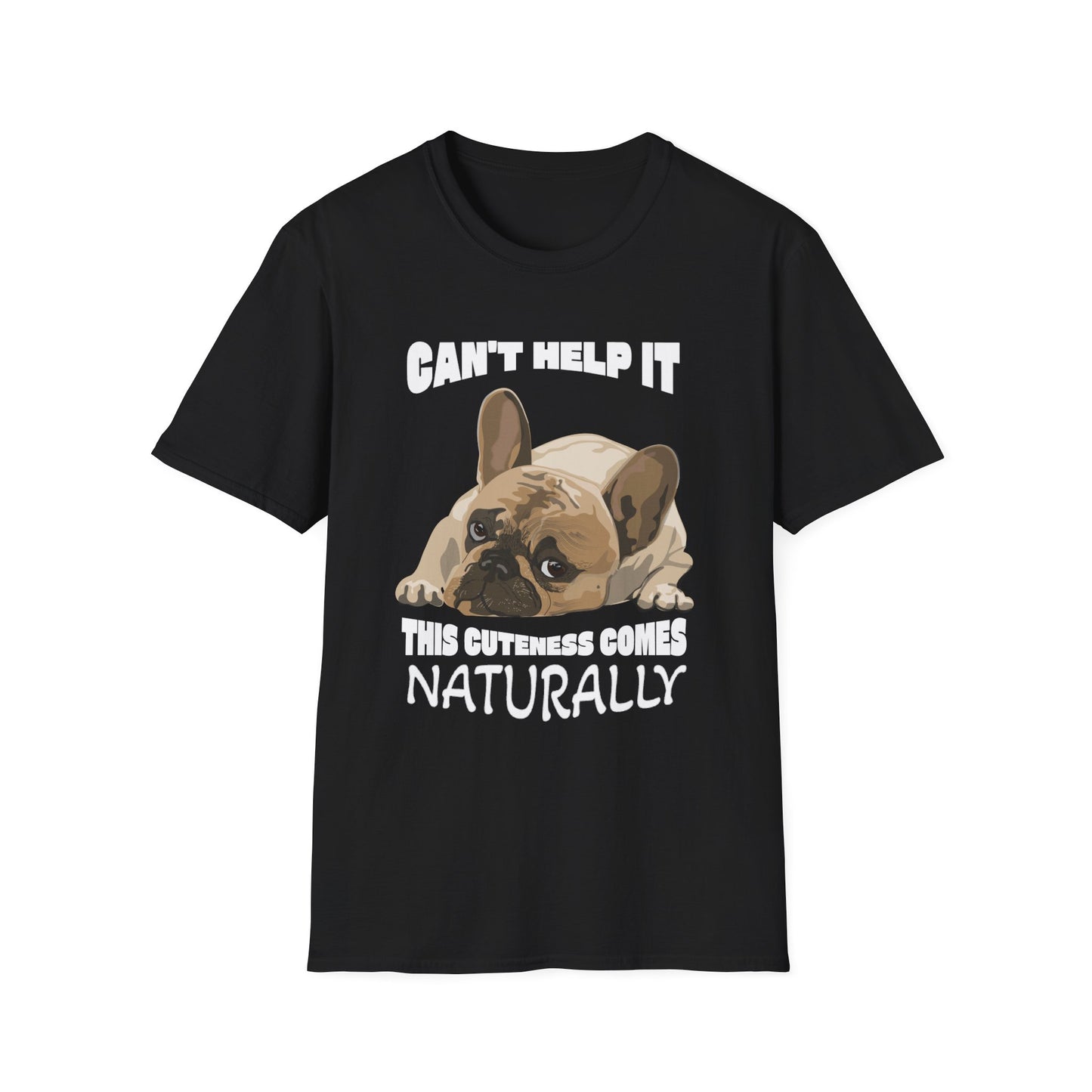 French Bulldog Cute Shirt - Can’t Help It Funny Dog Tee, Pet Owner Gift, Animal Lover Apparel, Casual Everyday Wear