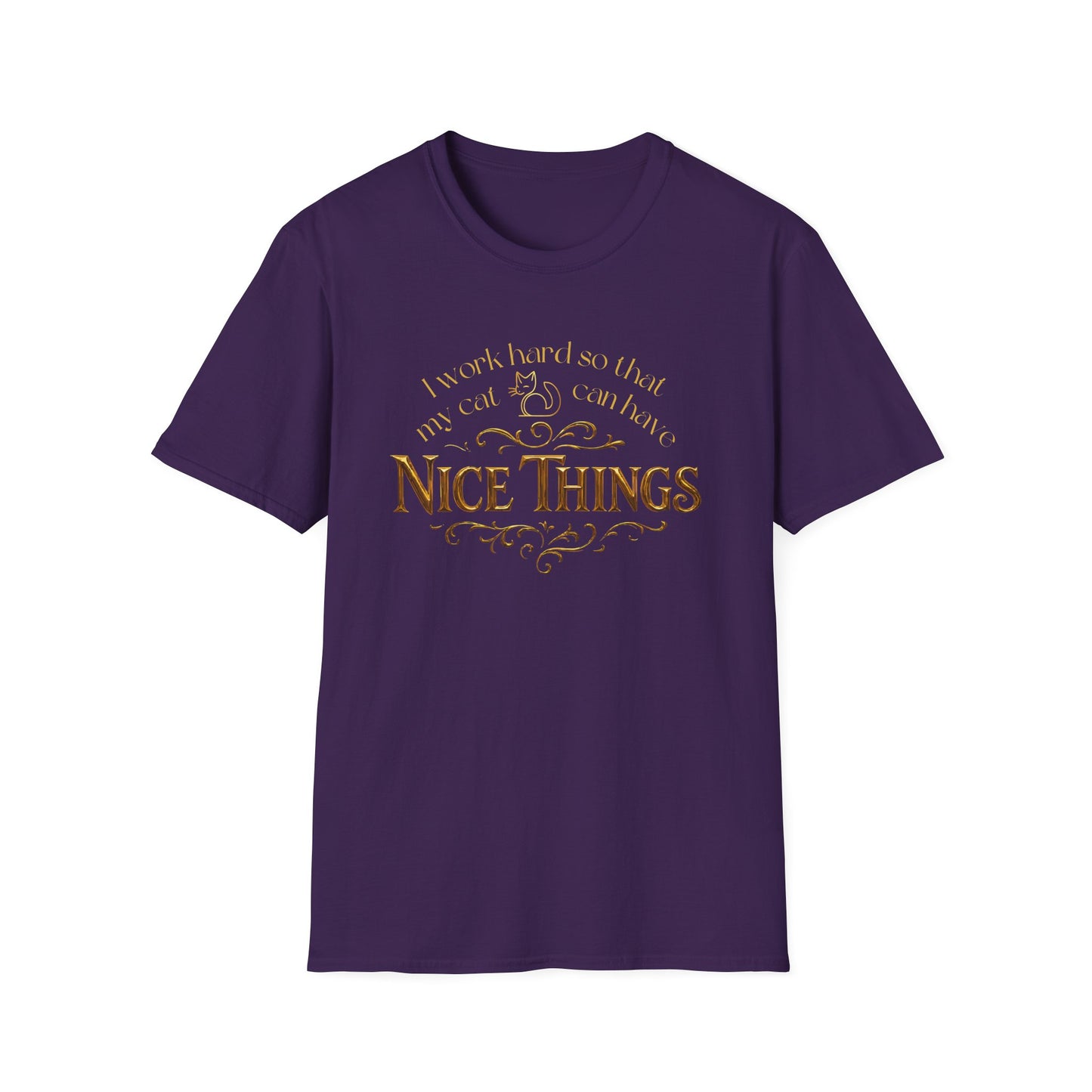 I Work Hard So My Cat Can Have Nice Things Shirt