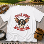 White T-shirt mockup featuring Chihuahua portrait above a red Trust Dogs Not Billionaires banner.