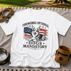 a Corgi beside “Fireworks optional, dogs mandatory”. On a White T-shirt.