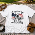 a pit bull beside “Fireworks optional, dogs mandatory”. On a White T-shirt.