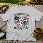 a Corgi beside “Fireworks optional, dogs mandatory”. On a Sport Grey T-shirt.