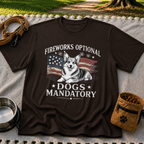 a Corgi beside “Fireworks optional, dogs mandatory”. On a Dark Chocolate T-shirt.