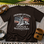 a German Shepherd beside “Fireworks optional, dogs mandatory”. On a Dark Chocolate T-shirt.