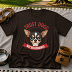 Dark Chocolate T-shirt mockup featuring Chihuahua portrait above a red Trust Dogs Not Billionaires banner.