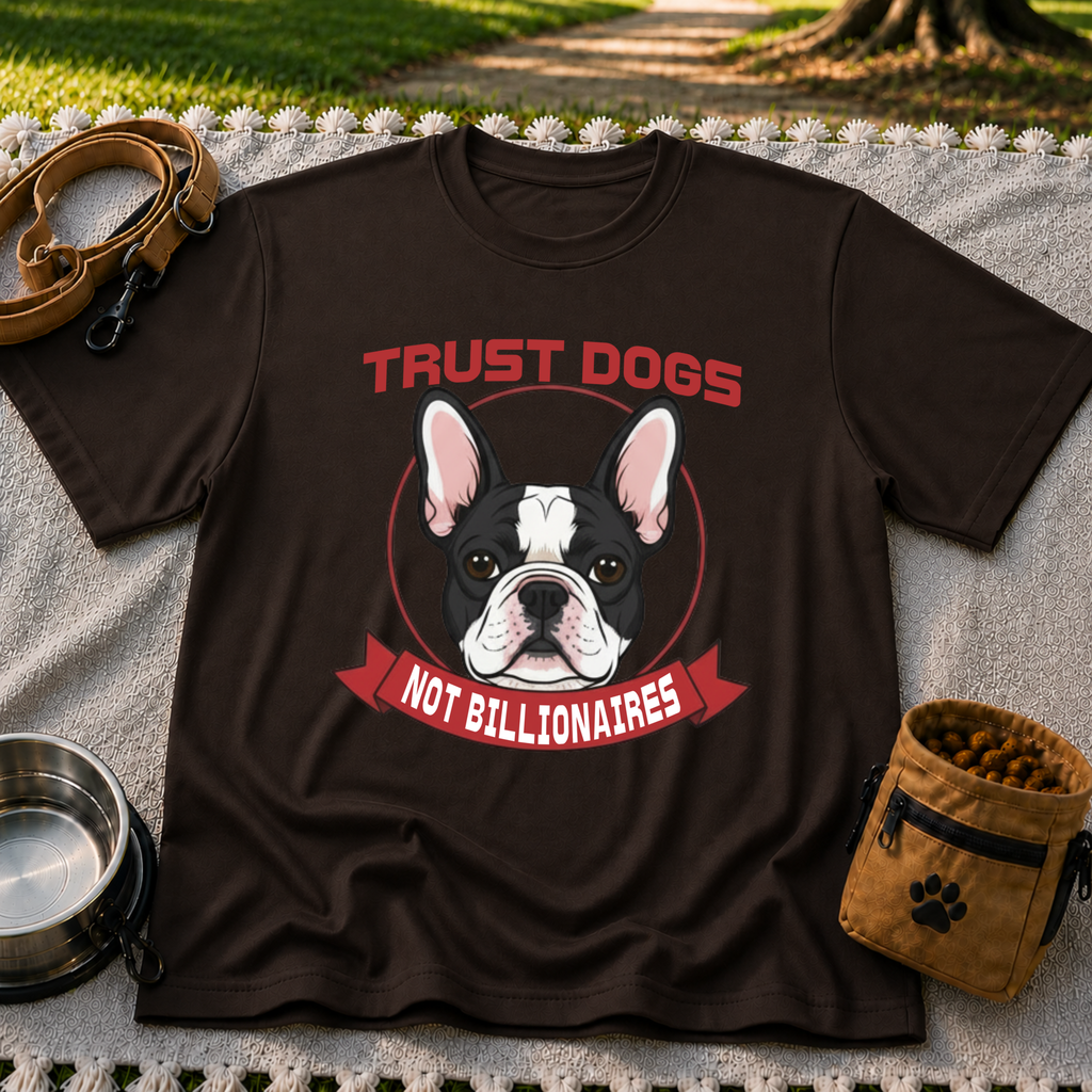 Dark Chocolate T-shirt mockup featuring French Bulldog portrait in a circular badge above a red Trust Dogs Not Billionaires ribbon.
