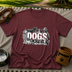 Dogs Are My Kind of People design on a Maroon T-shirt.