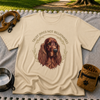 Irish Setter Trust Dogs Not Billionaires design on a Sand T-shirt.