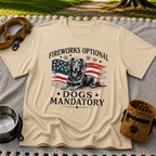a Dachshund beside “Fireworks optional, dogs mandatory”. On a Sand T-shirt.