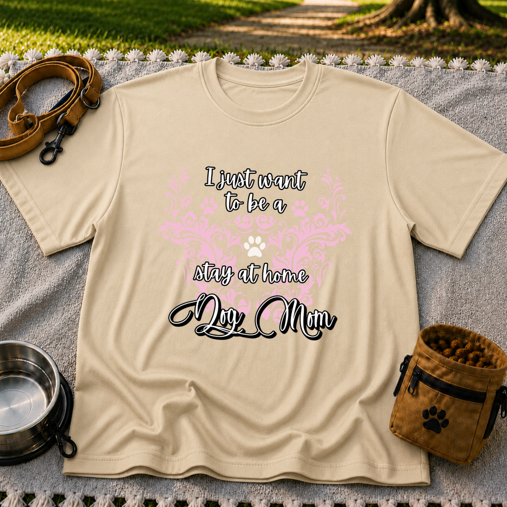 Stay at Home Dog Mom Pink design on a Sand T-shirt.