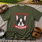 Military Green T-shirt mockup featuring French Bulldog portrait in a circular badge above a red Trust Dogs Not Billionaires ribbon.