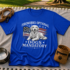 a Golden Retriever beside “Fireworks optional, dogs mandatory”. On a Royal T-shirt.