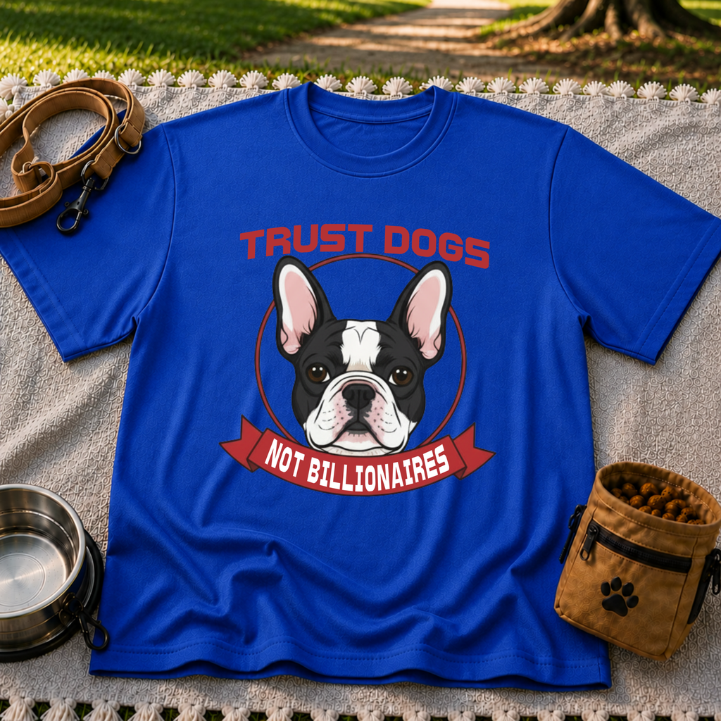 Royal T-shirt mockup featuring French Bulldog portrait in a circular badge above a red Trust Dogs Not Billionaires ribbon.