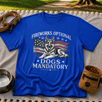 a German Shepherd beside “Fireworks optional, dogs mandatory”. On a Royal T-shirt.