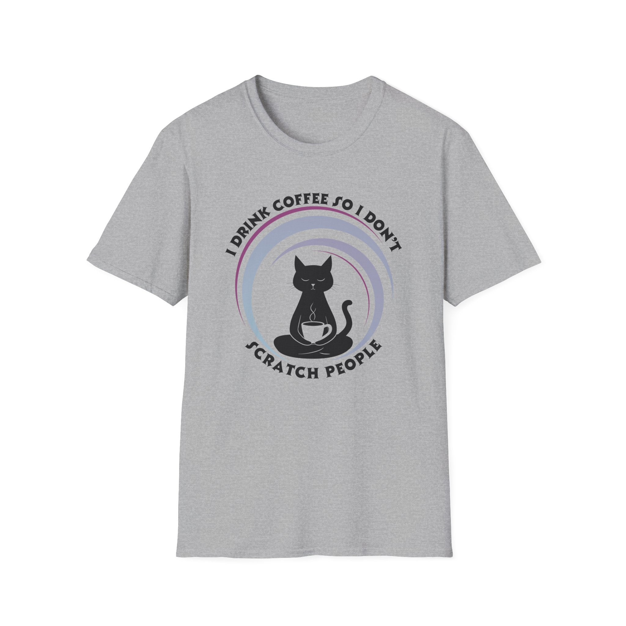 I Drink Coffee So I Don't Scratch People T-Shirt
