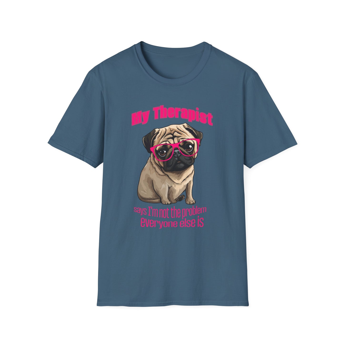 Funny Pug Therapy Shirt – I'm Not the Problem Dog Tee