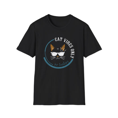 Cat Vibes Only Tee – Funny Cat Lover Shirt, No Barking