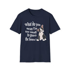 What Do You Mean I’m Small T-Shirt