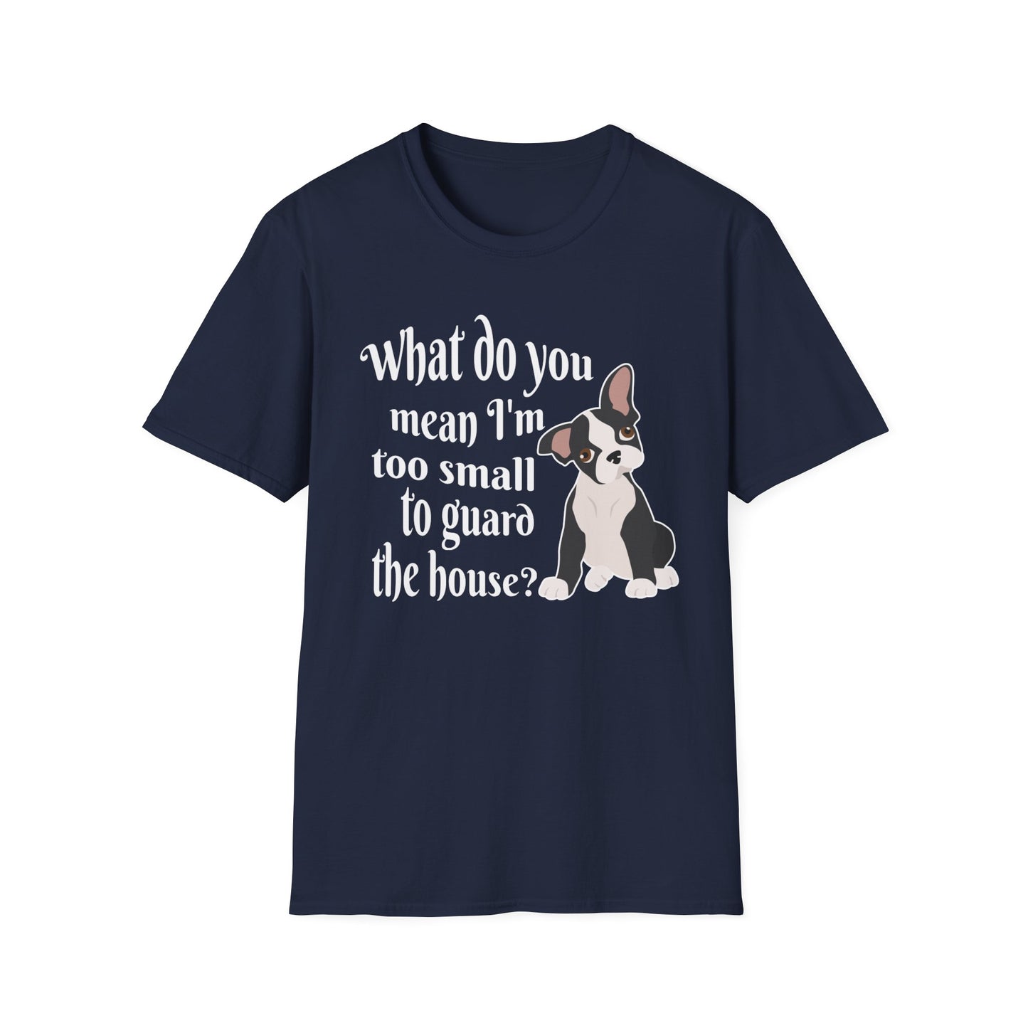 Funny Frenchie T-Shirt – What Do You Mean I’m Small?