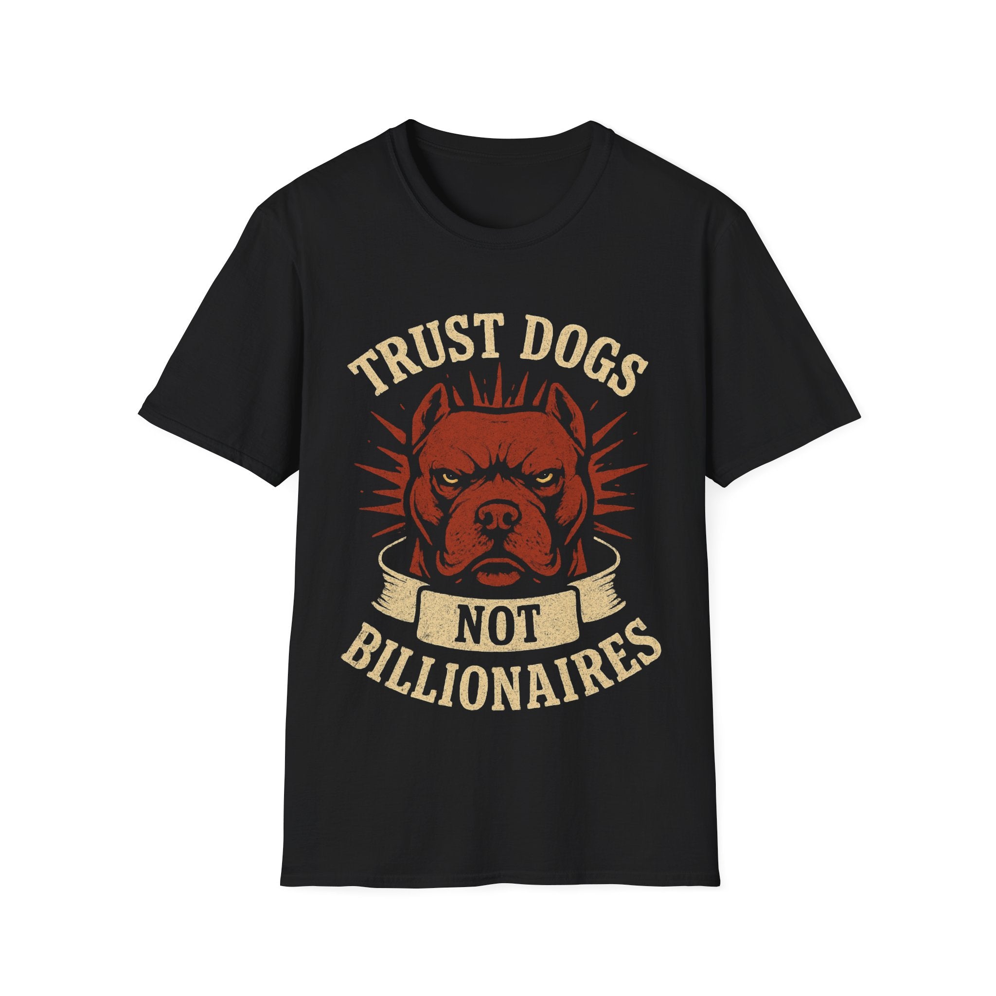 Trust Dogs, Not Billionaires (Pitbull) T-Shirt