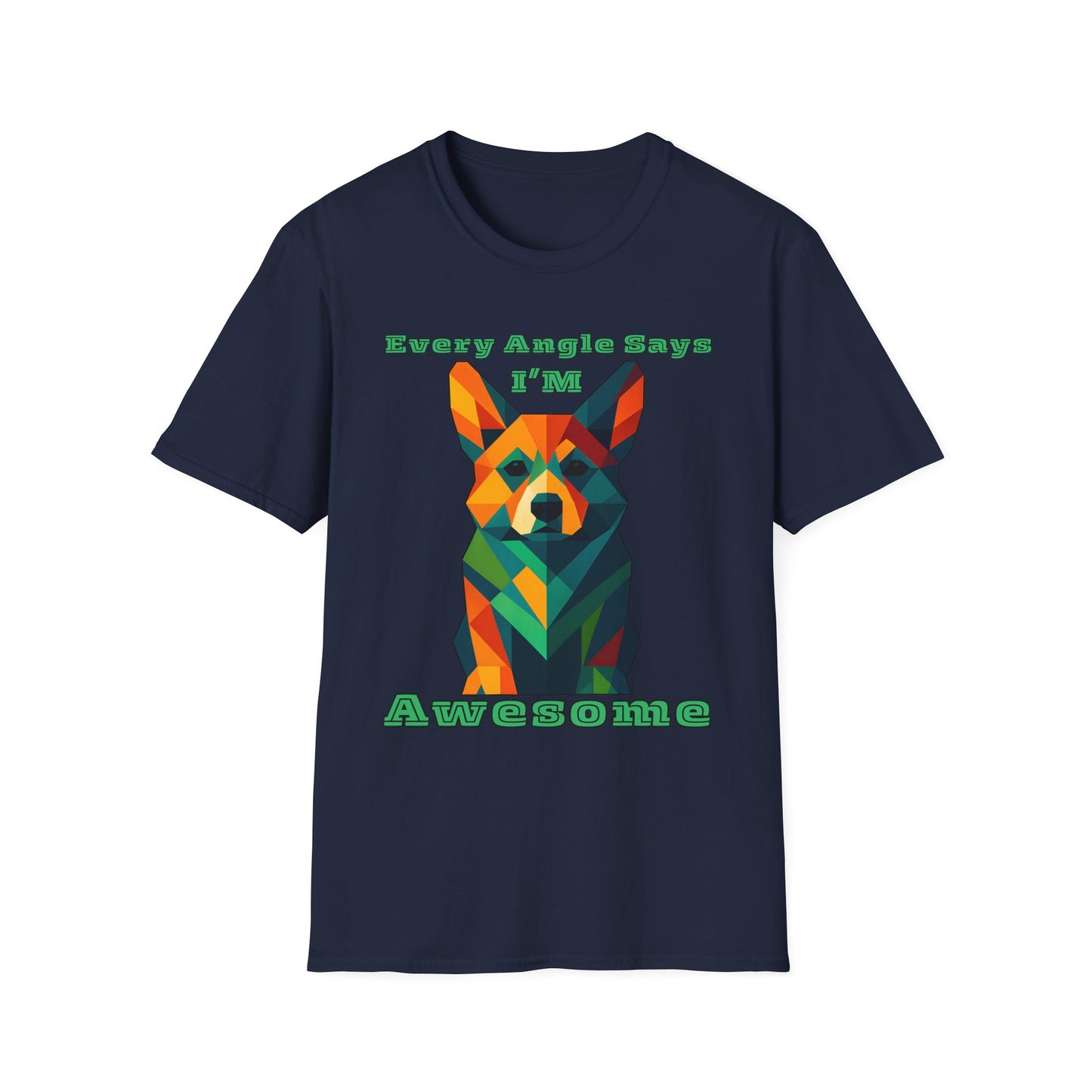 Colorful Dog Art T-Shirt | Every Angle Says I'm Awesome | Unisex Graphic Tee for Pet Lovers, Gift for Dog Owners, Birthday Shirt, Fun [...]