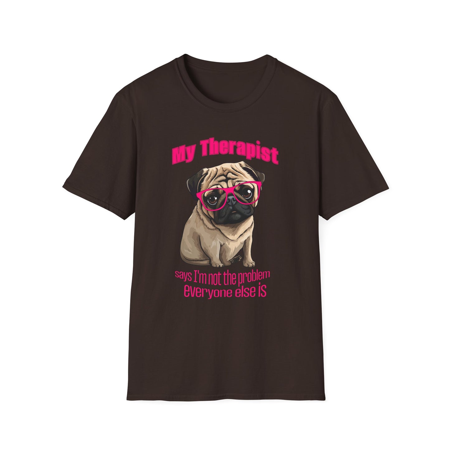 Funny Pug Therapy Shirt – I'm Not the Problem Dog Tee