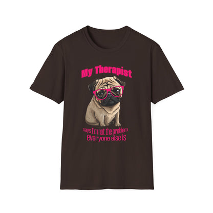 Funny Pug Therapy Shirt – I'm Not the Problem Dog Tee