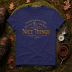 I Work Hard So My Cat Can Have Nice Things T-Shirt