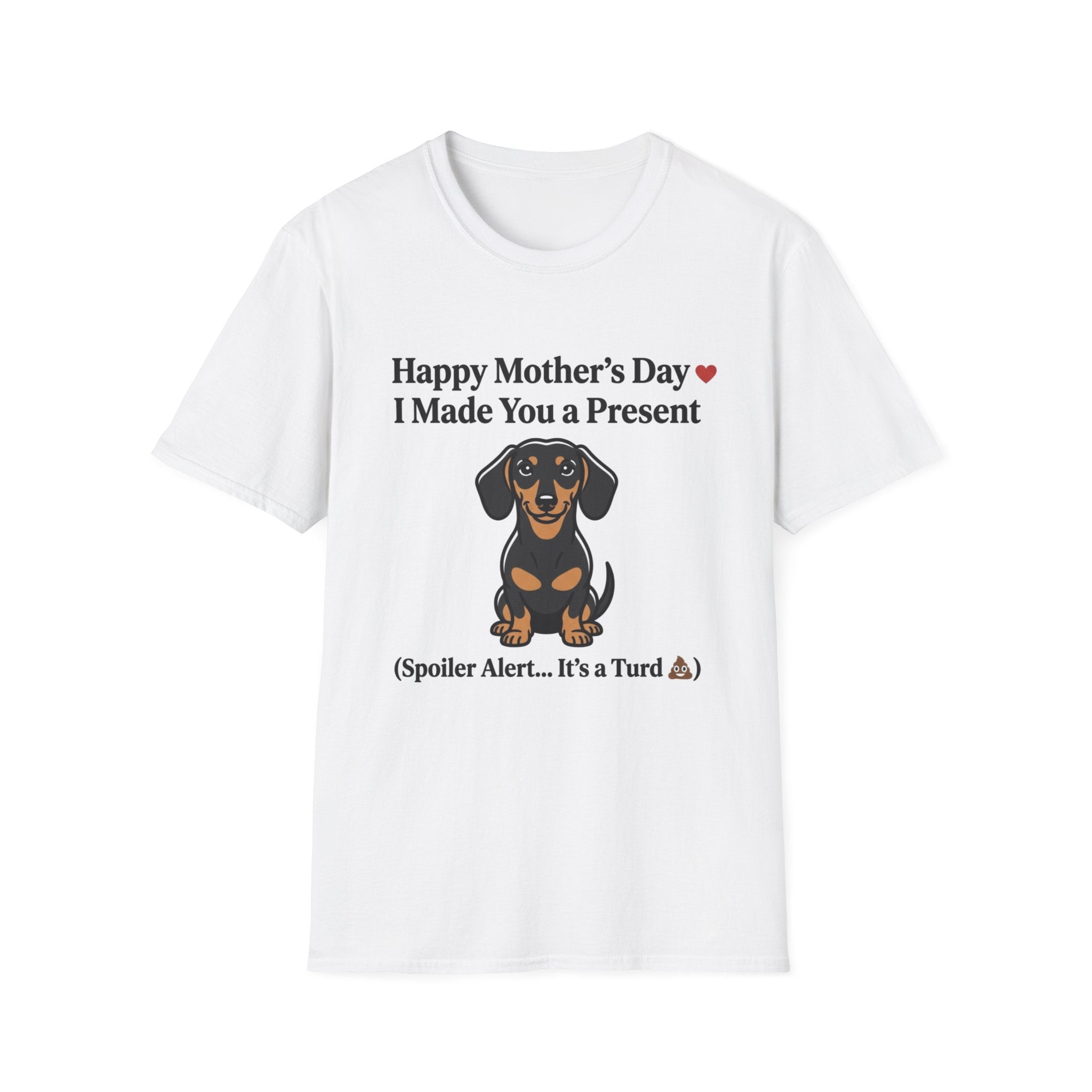 Happy Mothers Day Dog Pooped T-Shirt