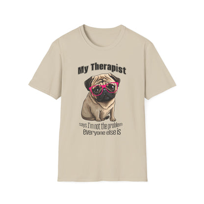 Funny Pug Therapy Shirt – I'm Not the Problem Dog Tee