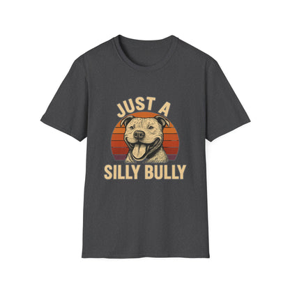 Just a Silly Bully Dog T-Shirt - Pitbull Tee