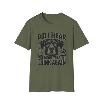 Funny Dog Treats T-Shirt | No More Treats Think Again Tee