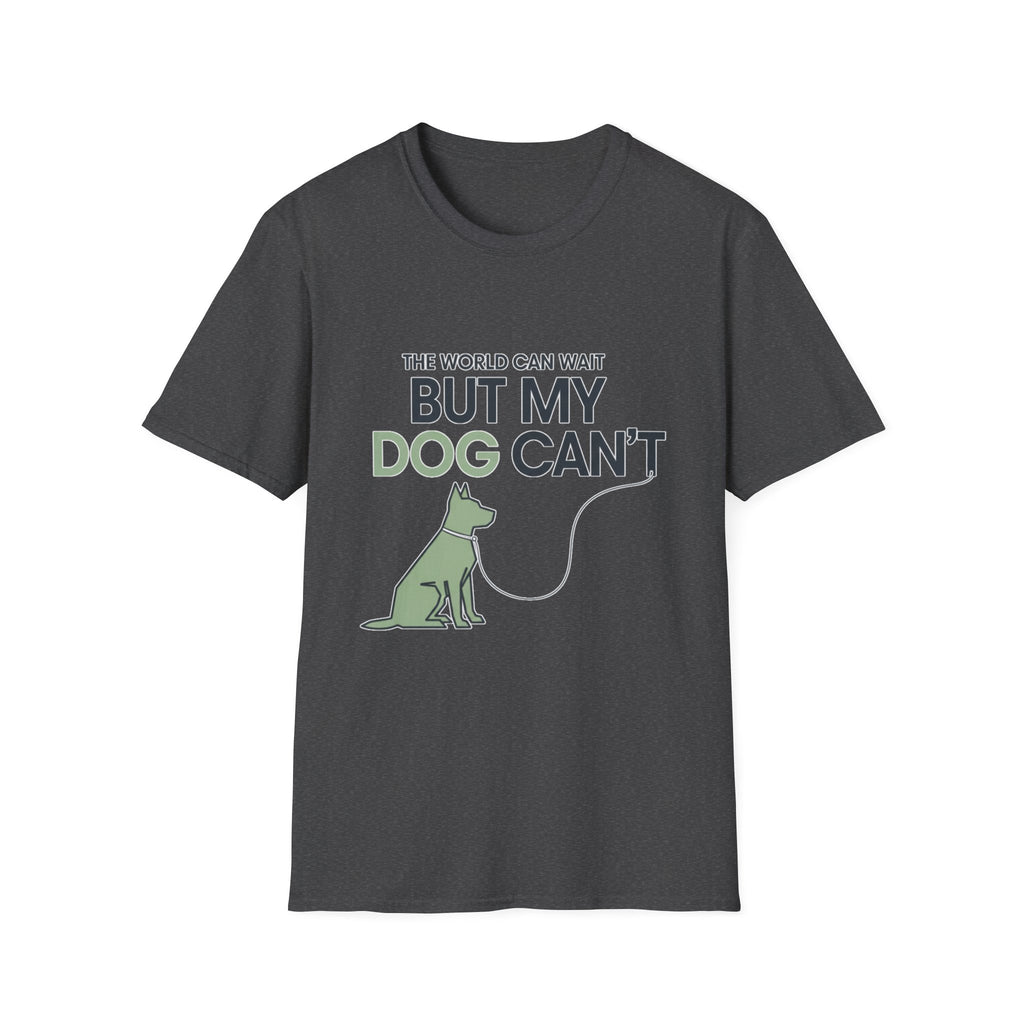 But My Dog Can't T-Shirt