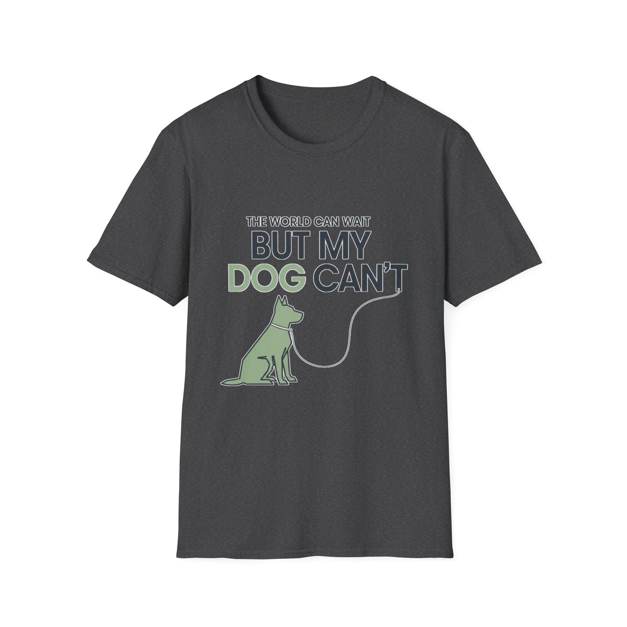 But My Dog Can't T-Shirt