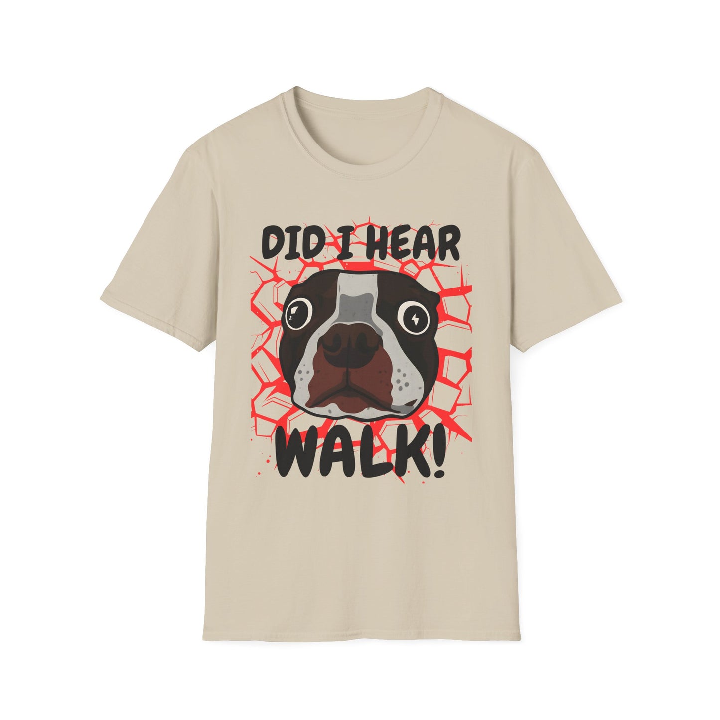 Funny Dog Walking T-Shirt | Did I Hear Walk Graphic Tee