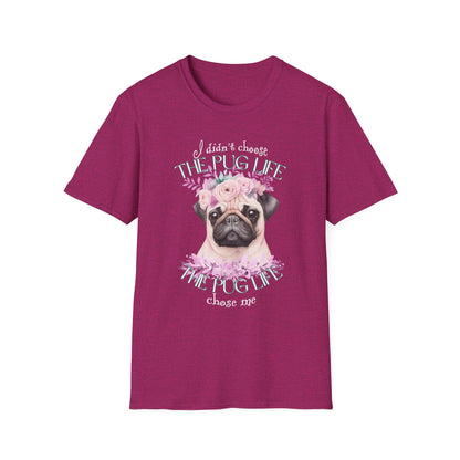 The Pug Life Chose Me Shirt – Cute Floral Pug Lover Tee