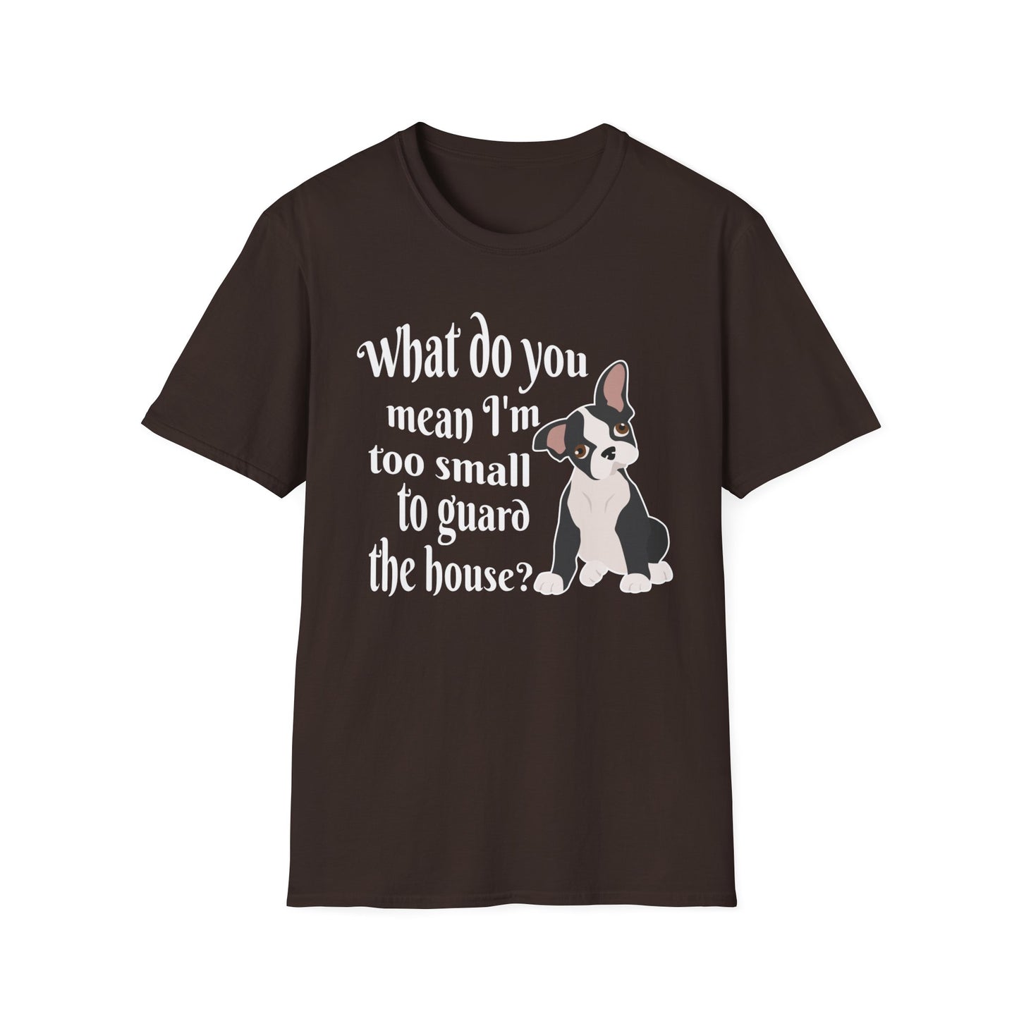 Funny Frenchie T-Shirt – What Do You Mean I’m Small?