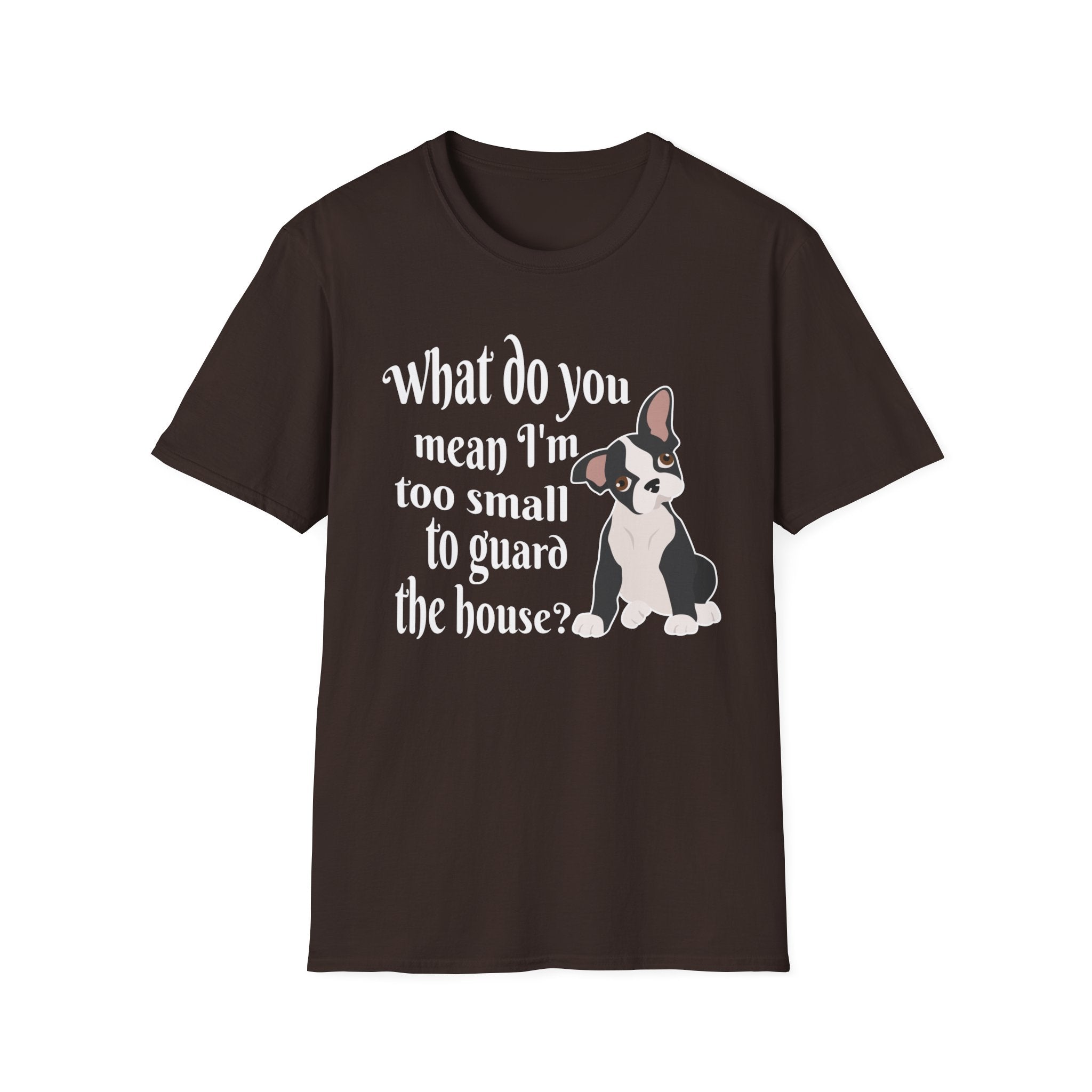 What Do You Mean I’m Small T-Shirt