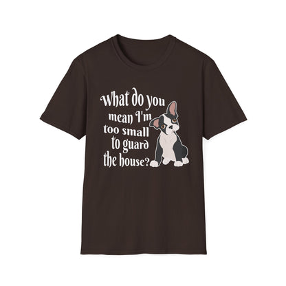 Funny Frenchie T-Shirt – What Do You Mean I’m Small?